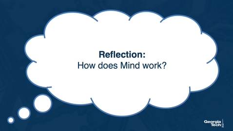 Thumbnail for 03 What is Mind and How Does it Work?