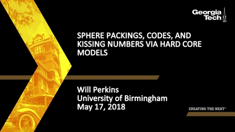 Thumbnail for entry Sphere packings, codes, and kissing numbers via hard core models - Will Perkins