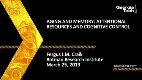 Thumbnail for Fergus I.M. Craik - Aging and Memory: Attentional Resources and Cognitive Control