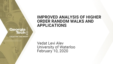 Thumbnail for entry Vedat Levi Alev - Improved Analysis of Higher Order Random Walks and Applications