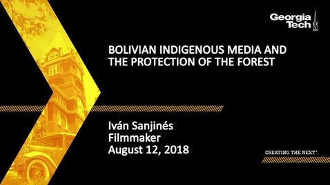 Thumbnail for entry Bolivian Indigenous Media and the Protection of the Forest - Iván Sanjinés