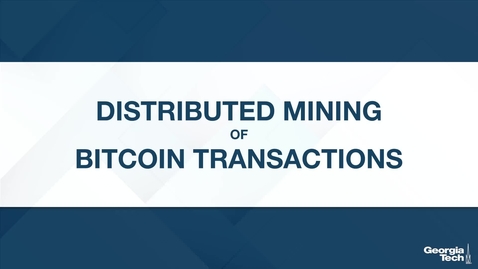 Thumbnail for entry Distributed Mining of Bitcoin Transactions