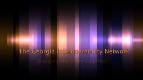 Thumbnail for entry GEMA - The Georgia Interoperabilitiy Network (GIN) Awareness Video