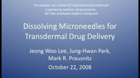 Thumbnail for entry Dissolving Microneedles for Transdermal Drug Delivery - Jeong Woo Lee