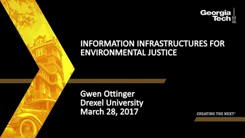 Thumbnail for Information Infrastructure for Environmental Justice - Gwen Ottinger