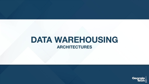 Thumbnail for entry Data Warehousing: Architectures
