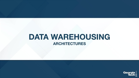 Thumbnail for Data Warehousing: Architectures