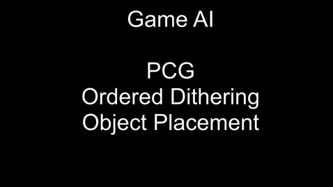 Thumbnail for entry 2021 Game AI - PCG - Dithering Object Placement Demo