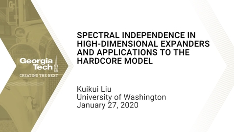 Thumbnail for entry Kuikui Liu - Spectral Independence in High-Dimensional Expanders and Applications to the Hardcore Model