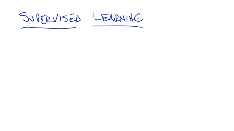 Thumbnail for 01_l_Supervised Learning.mp4