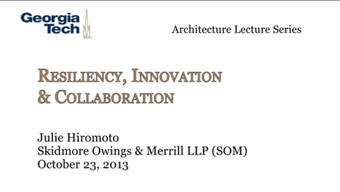 Thumbnail for Resiliency, Innovation &amp; Collaboration - Julie Hiromoto