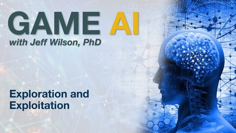Thumbnail for 2021 Game AI - Learning - Exploration and Exploitation