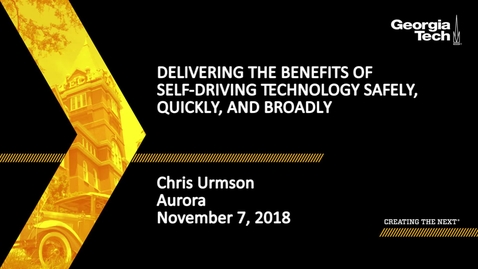 Thumbnail for entry Chris Urmson - Delivering the Benefits of Self-Driving Technology Safely, Quickly, and Broadly