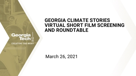 Thumbnail for Georgia Climate Stories Virtual Short Film Screening and Roundtable