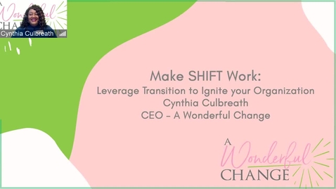 Thumbnail for entry MakeSHIFT - How to Leverage Transition to Ignite Your Organization