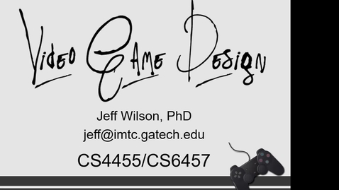 Thumbnail for 2021 Video Game Design - Class Intro