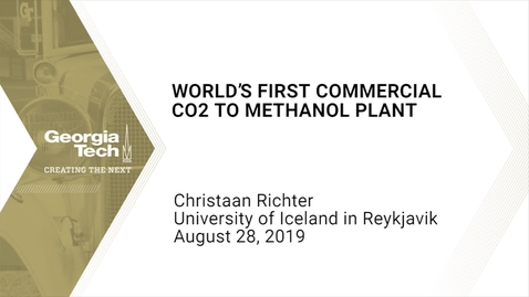 Thumbnail for entry Christaan Richter - World’s First Commercial CO2 to Methanol Plant