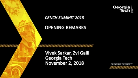 Thumbnail for Welcome by Dean Zvi Galil and Vivek Sarkar, Professor and CRNCH Co-director