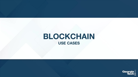Thumbnail for entry Blockchain: Use Cases