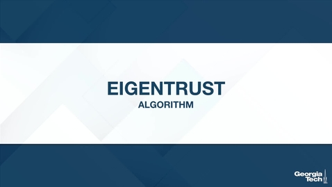 Thumbnail for entry EigenTrust: Algorithm