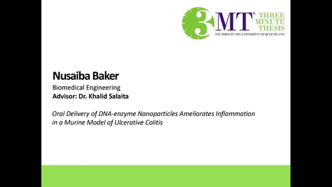 Thumbnail for Nusaiba Baker - Oral delivery of DNA-enzyme nanoparticles ameliorates inflammation in a murine model of ulcerative colitis