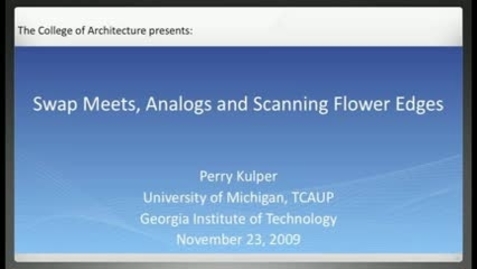 Thumbnail for Swap Meets, Analogs and Scanning Flower Edges - Perry Kulper