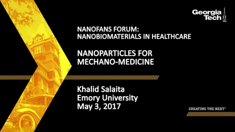 Thumbnail for entry Nanoparticles for Mechano-medicine - Khalid Salaita