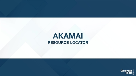 Thumbnail for entry Akamai: Resource Locator