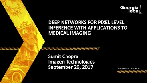 Thumbnail for Deep Networks for Pixel Level Inference with Applications to Medical Imaging - Sumit Chopra