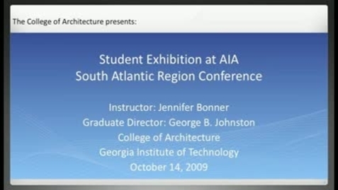 Thumbnail for Student Exhibition at AIA South Atlantic Region Conference - George B. Johnston et al