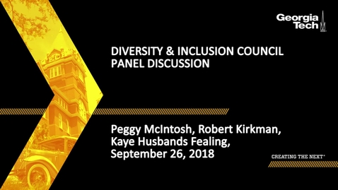 Thumbnail for entry Diversity and Inclusion Council Panel Discussion - Peggy McIntosh, Kaye Husbands Fealing, Robert Kirkman