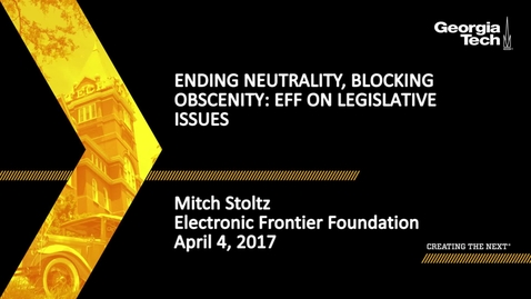 Thumbnail for Ending Neutrality, Blocking Obscenity: EFF on Legislative Issues - Mitch Stoltz
