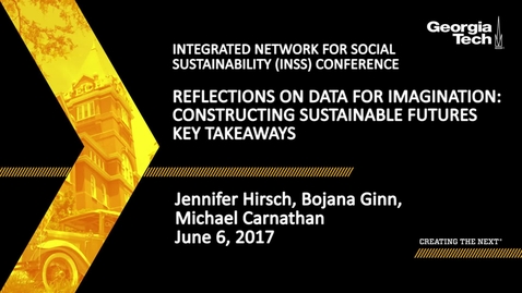 Thumbnail for entry Reflections on Data for Imagination: Constructing Sustainable Futures Key Takeaways - Jennifer Hirsch, Bojana Ginn, Michael Carnathan