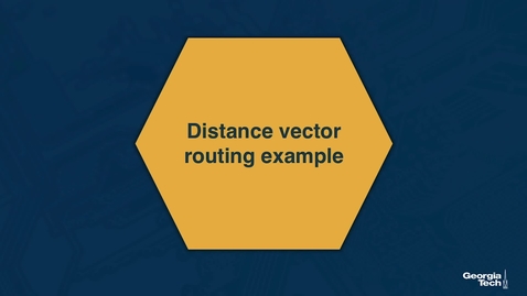 Thumbnail for entry 03_l_Distance Vector Routing Example