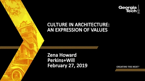 Thumbnail for entry Zena Howard - Culture in Architecture: An Expression of Values