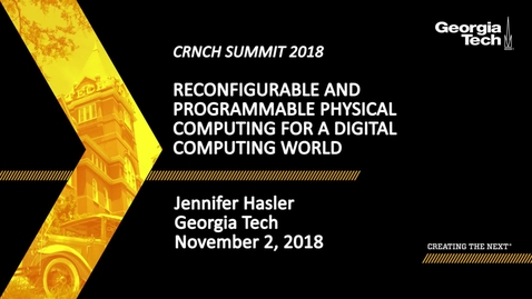 Thumbnail for Jennifer Hasler - Reconfigurable and Programmable Physical Computing for a Digital Computing World