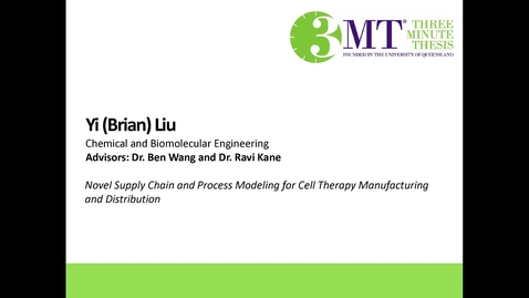 Thumbnail for entry Yi Liu - Novel Supply Chain and Process Modeling for Cell Therapy Manufacturing and Distribution