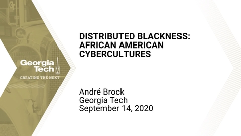Thumbnail for André Brock - Distributed Blackness: African American Cybercultures