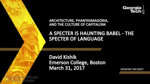 Thumbnail for entry A Specter is Haunting Babel - The Specter of Language - David Kishik