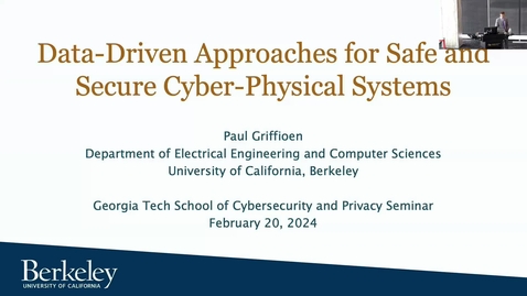 Thumbnail for Paul Griffioen - Data Driven Approaches for Safe and Secure Cyber-Physical Systems - Job Talk