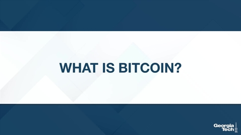 Thumbnail for entry What is Bitcoin?