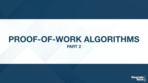 Thumbnail for Proof-of-Work Algorithms, part 2