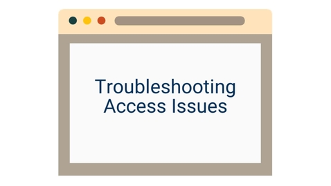 Thumbnail for entry Troubleshooting Access Issues