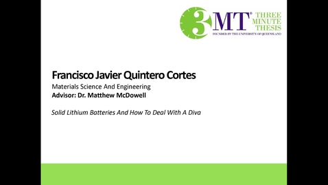 Thumbnail for Francisco Quintero - Solid Lithium Batteries and How to Deal with a Diva