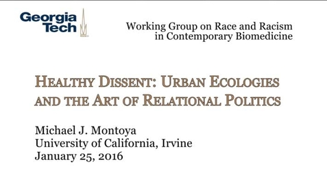 Thumbnail for Healthy Dissent: Urban Ecologies and the Art of Relational Politics - Michael J. Montoya