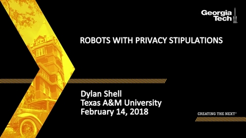 Thumbnail for Robots with Privacy Stipulations - Dylan Shell