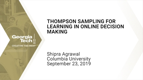 Thumbnail for Shipra Agrawal - Thompson Sampling for learning in online decision making