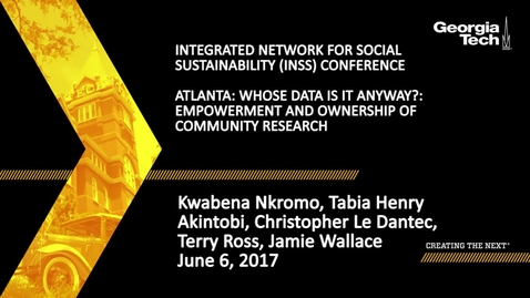 Thumbnail for entry Atlanta: Whose Data Is It Anyway?: Empowerment &amp; Ownership of Community Research - Kwabena Nkromo, Tabia Henry Akintobi, Christopher Le Dantec, Terry Ross, Jamie Wallace