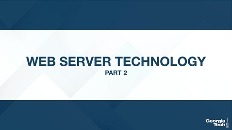 Thumbnail for entry Web Server Technology, part 2