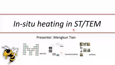 Thumbnail for entry Mengkun Tian - In-situ heating in ST/TEM